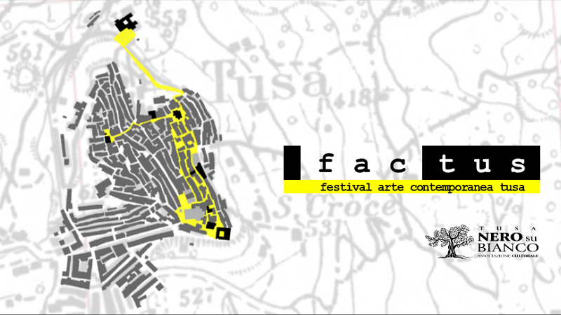 Factus: il 2 e il 3 ottobre a Tusa scoprite il Festival di arte contemporanea